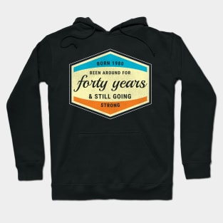 Born in 1980 40 Years old in 2020 Birthday Gift for 40th Hoodie